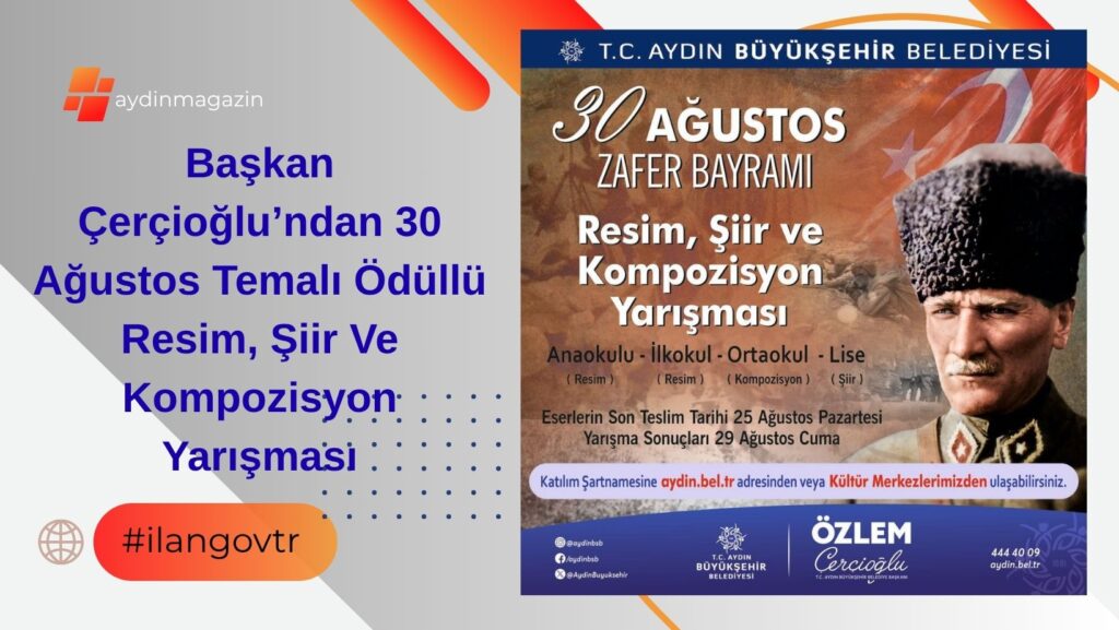 Başkan Çerçioğlu’ndan 30 Ağustos Temalı Ödüllü Resim, Şiir Ve Kompozisyon Yarışması