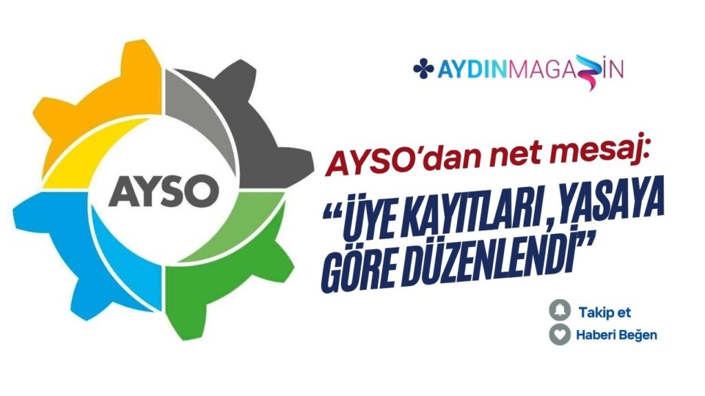AYSO’dan net mesaj: “Üye kayıtları, yasaya göre düzenlendi”