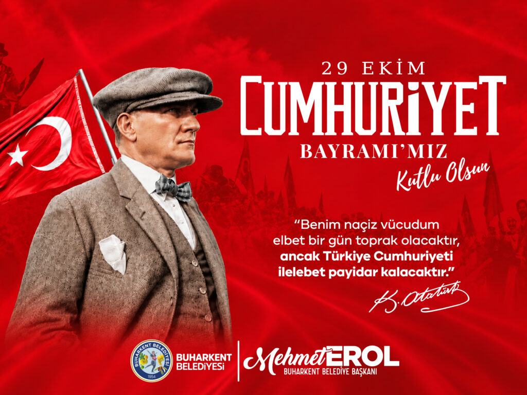 Başkan Mehmet Erol’dan 29 Ekim Cumhuriyet Bayramı Mesajı