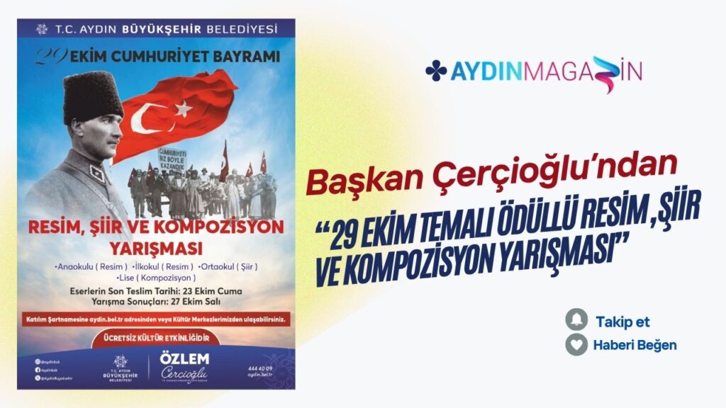 BAŞKAN ÇERÇİOĞLU’NDAN 29 EKİM TEMALI ÖDÜLLÜ RESİM, ŞİİR VE KOMPOZİSYON YARIŞMASI