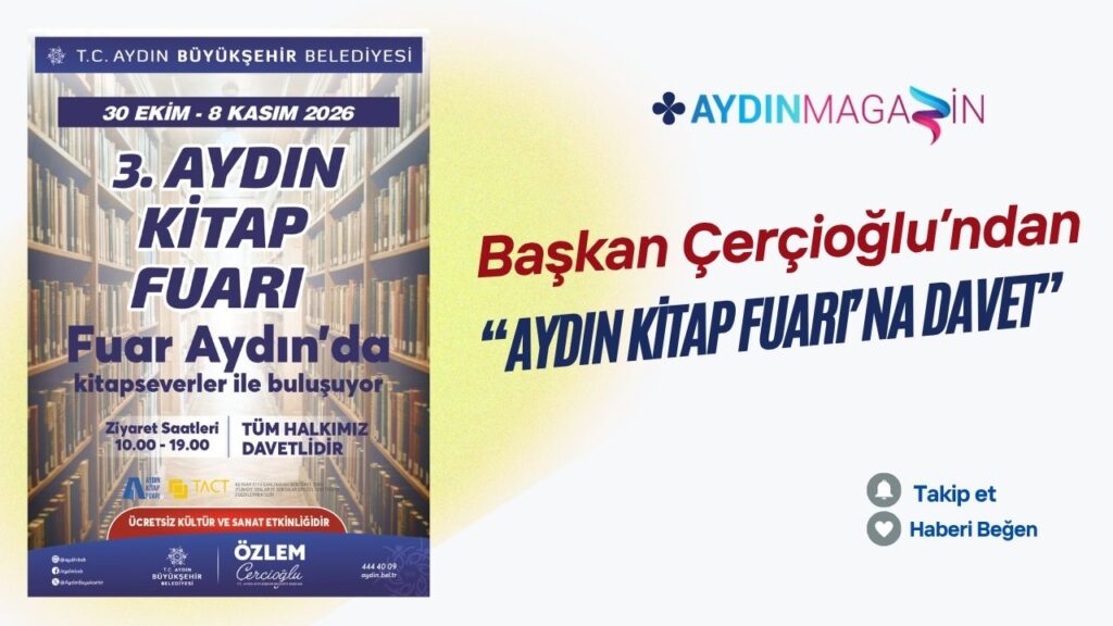 Başkan Çerçioğlu’ndan Aydın Kitap Fuarı’na Davet