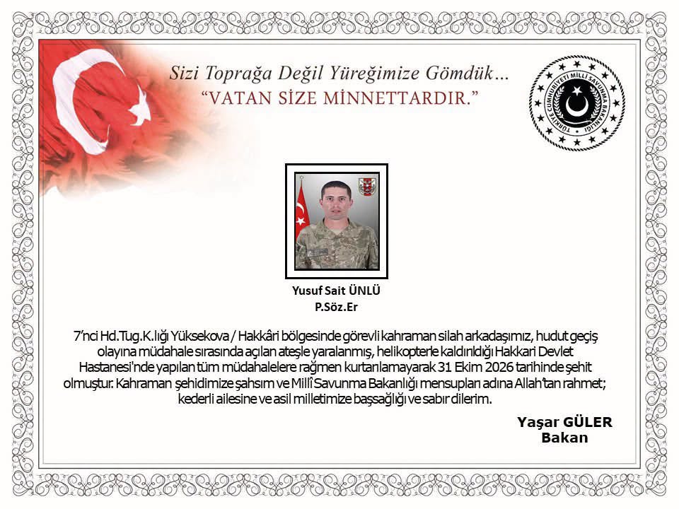 Aziz Şehidimiz Yusuf Sait Ünlü’ye Allah’tan Rahmet, Milletimize Başsağlığı Diliyorum.